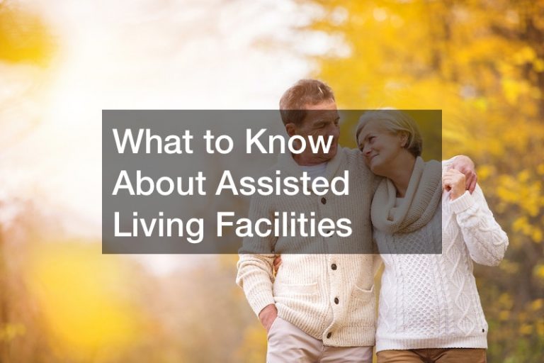 What to Know About Assisted Living Facilities Caregiver and Assisted