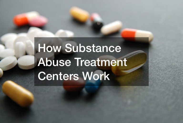 How Substance Abuse Treatment Centers Work Caregiver and Assisted